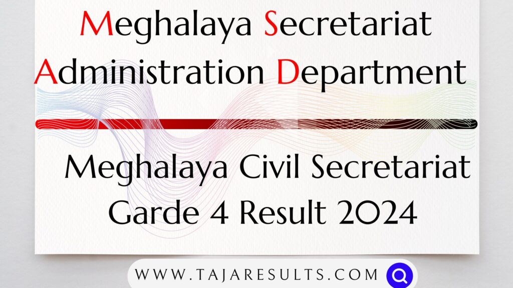 Meghalaya Secretariat Grade 4 Result 2024